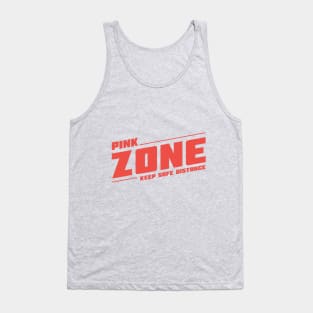 Pink Zone Keep Safe Distance Tank Top